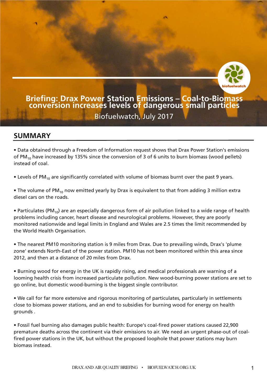 Briefing: Drax Power Station Emissions – Coal-To-Biomass Conversion Increases Levels of Dangerous Small Particles Biofuelwatch, July 201 7