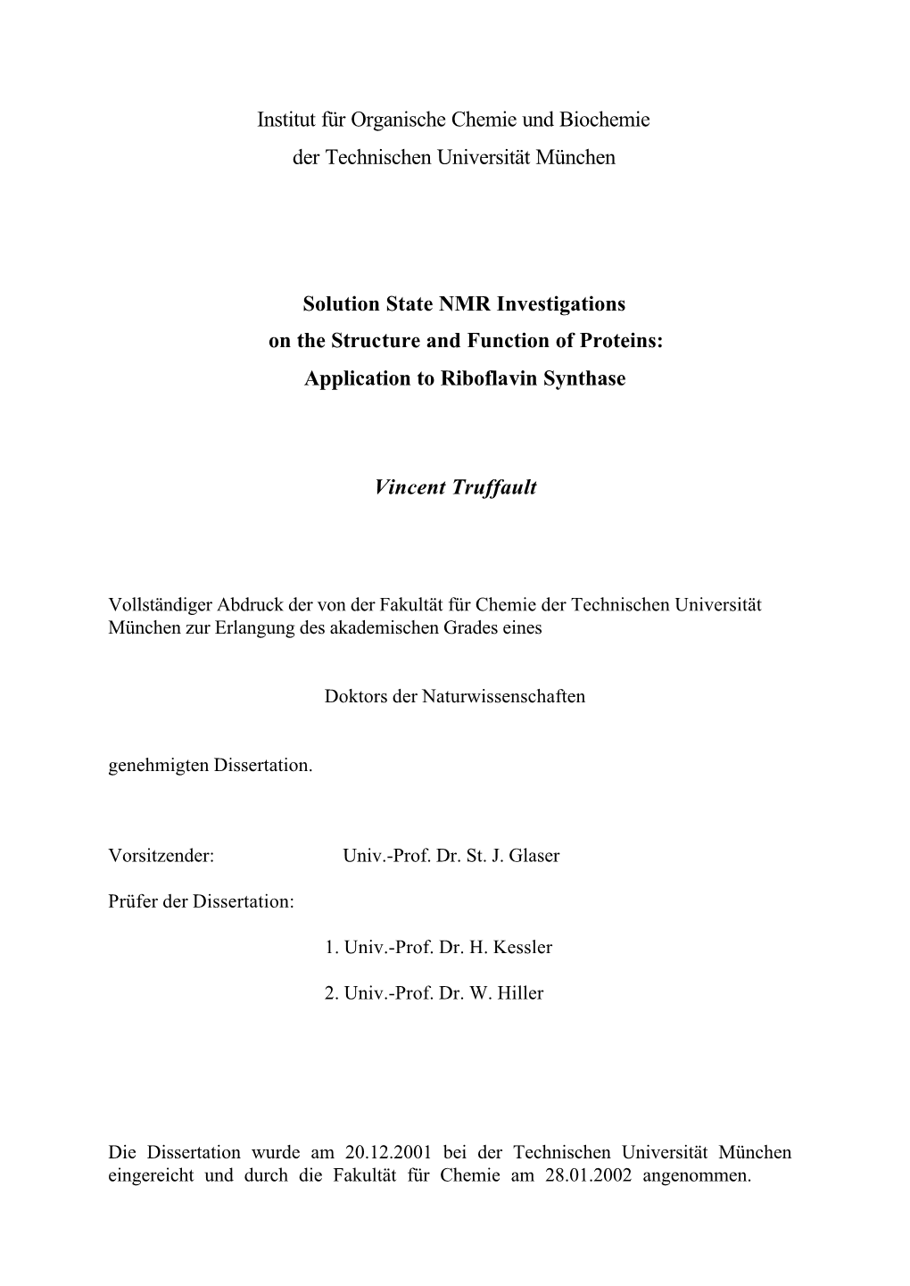 Solution State NMR Investigations on the Structure and Function of Proteins: Application to Riboflavin Synthase