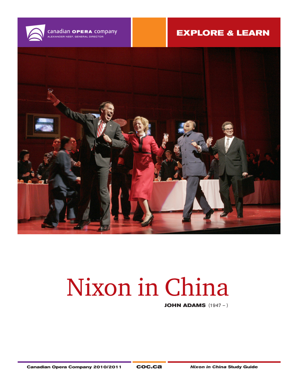 Nixon in China JOHN ADAMS (1947 – )