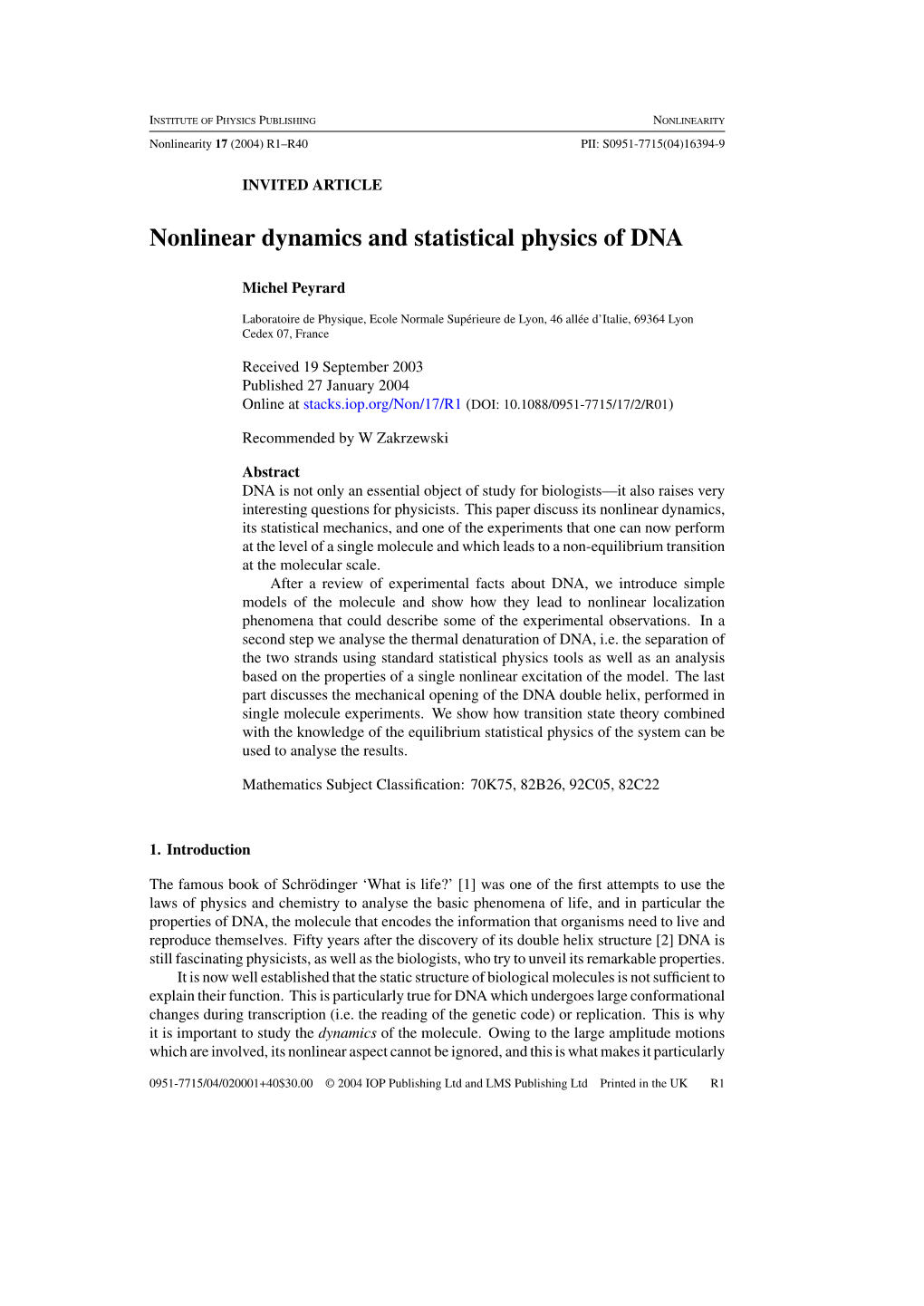 Nonlinear Dynamics and Statistical Physics of DNA