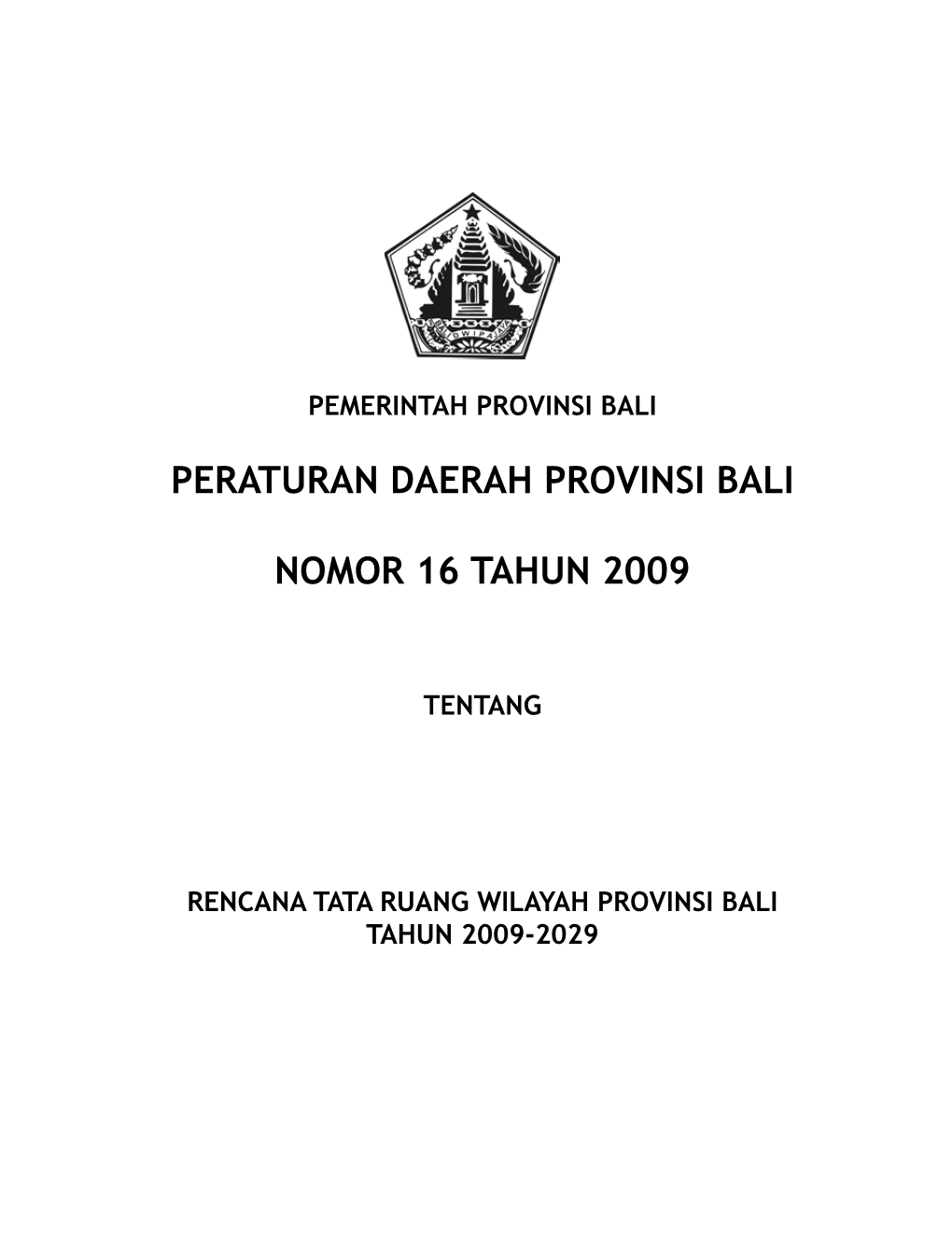 Peraturan Daerah Provinsi Bali Nomor 16 Tahun 2009