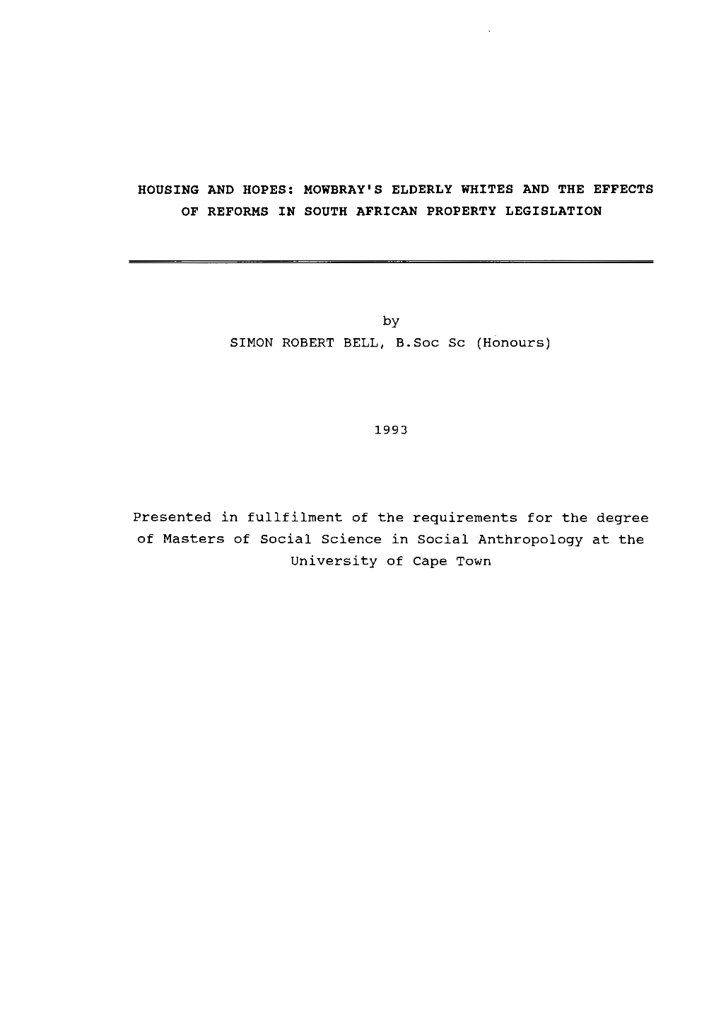 Housing and Hopes: Mowbray's Elderly Whites and the Effects of Reforms in South African Property Legislation