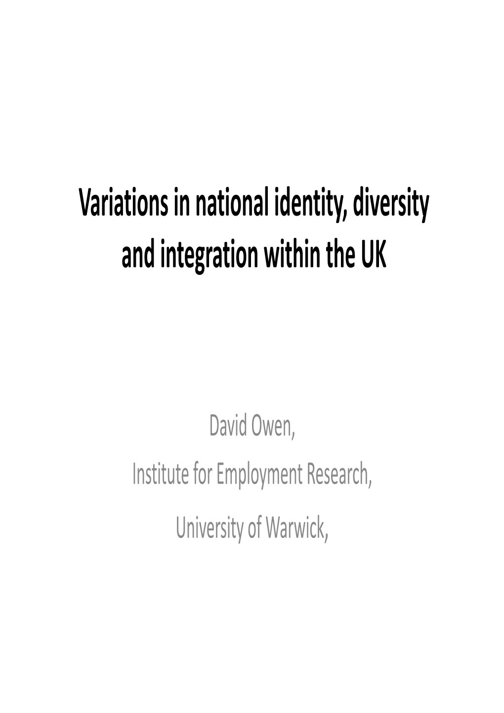 Variations in National Identity, Diversity and Integration Within the UK