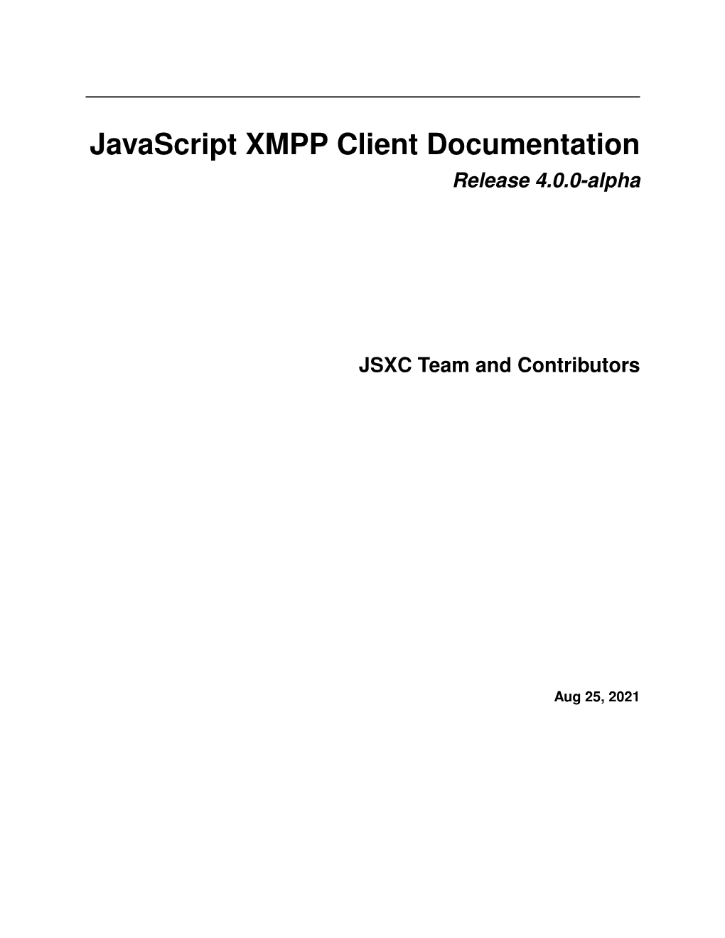 Javascript XMPP Client Documentation Release 4.0.0-Alpha