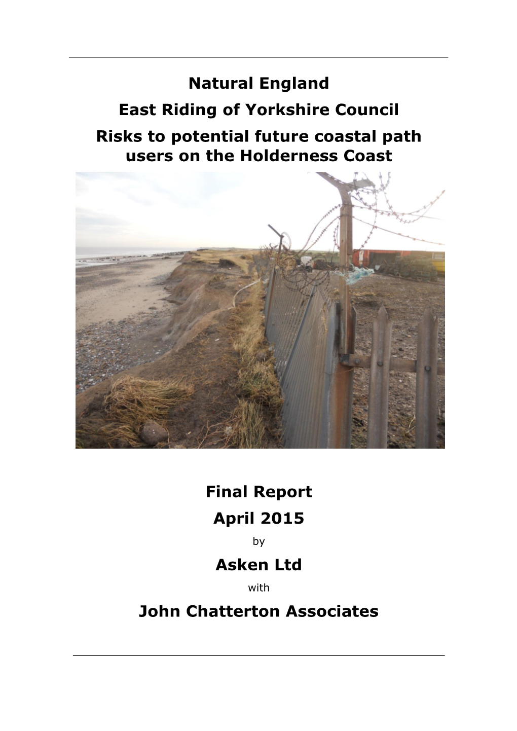 Natural England East Riding of Yorkshire Council Risks to Potential Future Coastal Path Users on the Holderness Coast