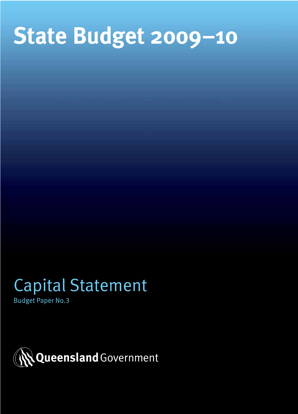 Capital Statement Budget Paper No.3 2009–10 State Budget Papers 1