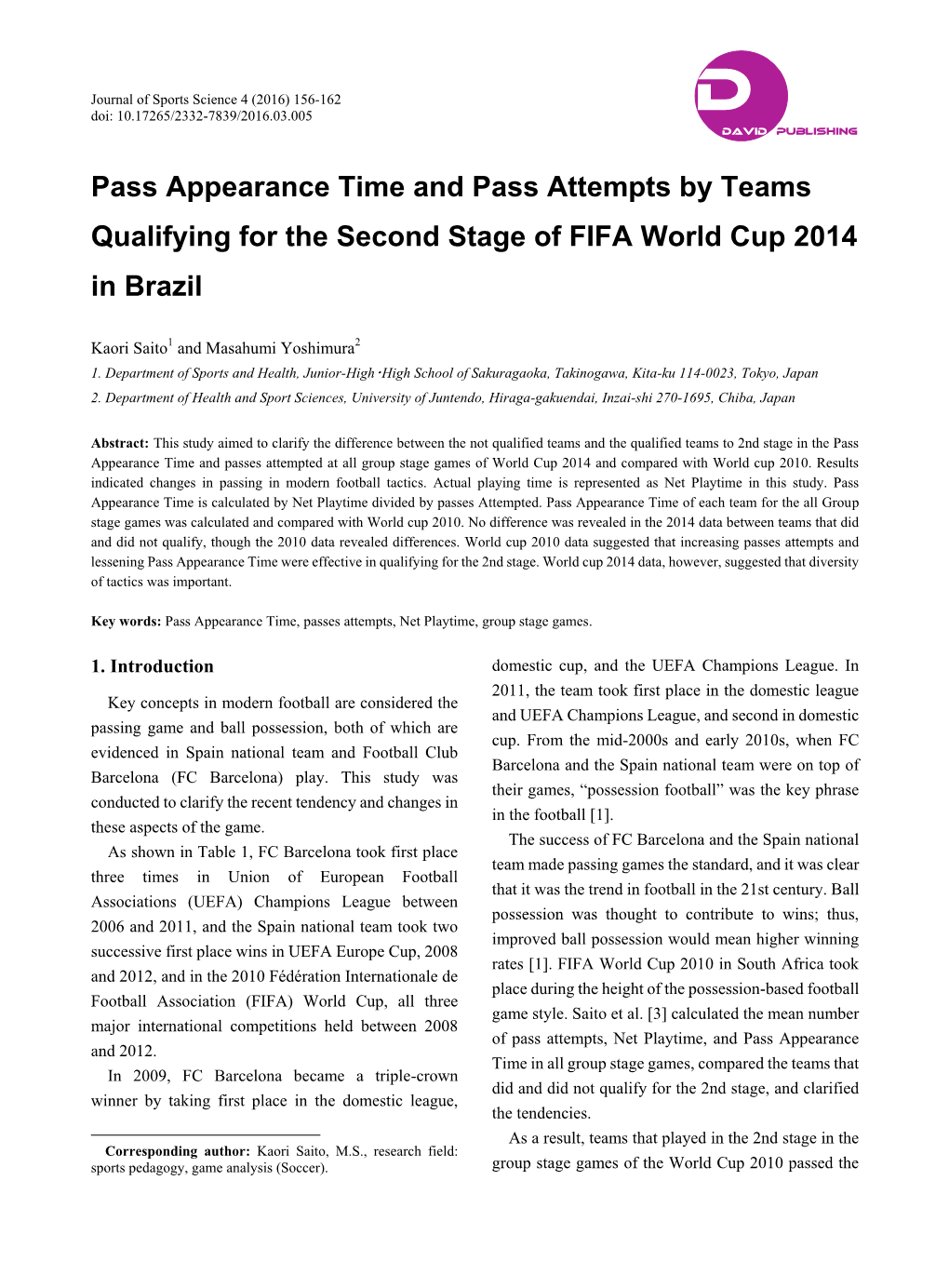 Pass Appearance Time and Pass Attempts by Teams Qualifying for the Second Stage of FIFA World Cup 2014 in Brazil