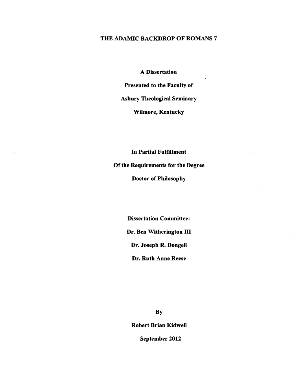 THE ADAMIC BACKDROP of ROMANS 7 a Dissertation