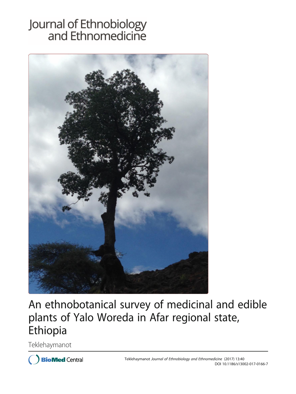 An Ethnobotanical Survey of Medicinal and Edible Plants of Yalo Woreda in Afar Regional State, Ethiopia Teklehaymanot