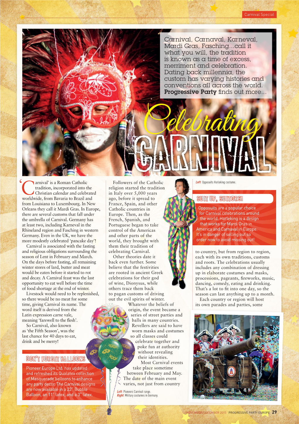 Celebrating Carnival Arnival’ Is a Roman Catholic Followers of the Catholic Left: Opposuits Harleking Costume