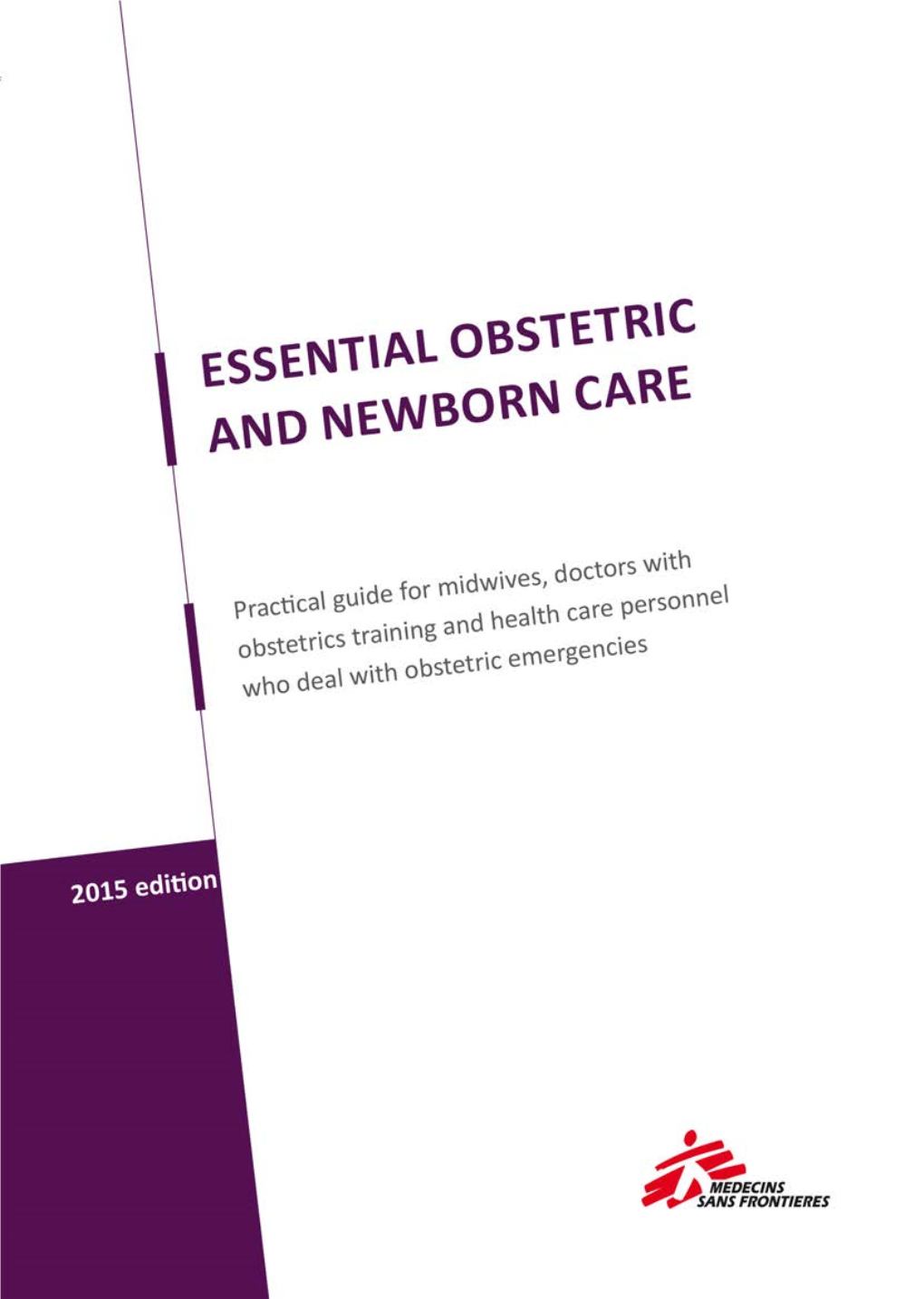 Essential Obstetric and Newborn Care, 2015 Edition