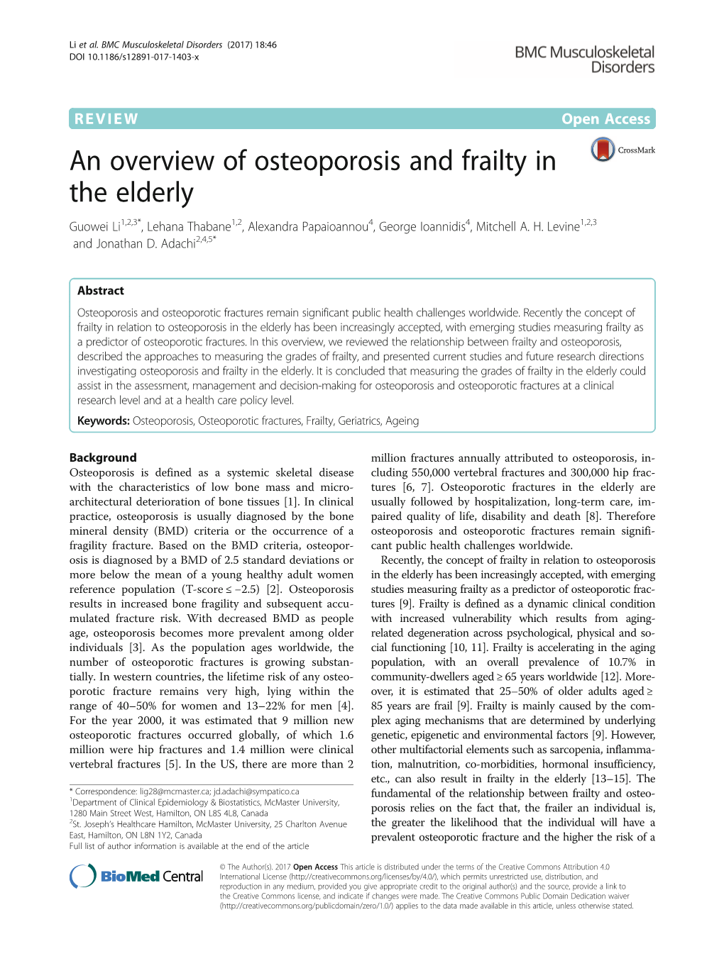 An Overview of Osteoporosis and Frailty in the Elderly Guowei Li1,2,3*, Lehana Thabane1,2, Alexandra Papaioannou4, George Ioannidis4, Mitchell A