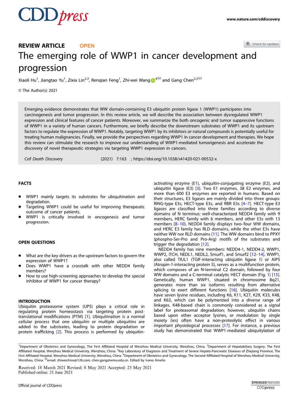 The Emerging Role of WWP1 in Cancer Development and Progression ✉ ✉ Xiaoli Hu1, Jiangtao Yu1, Zixia Lin2,3, Renqian Feng1, Zhi-Wei Wang 4 and Gang Chen2,3