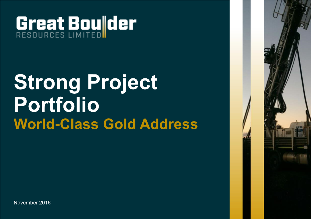 Strong Project Portfolio World-Class Gold Address