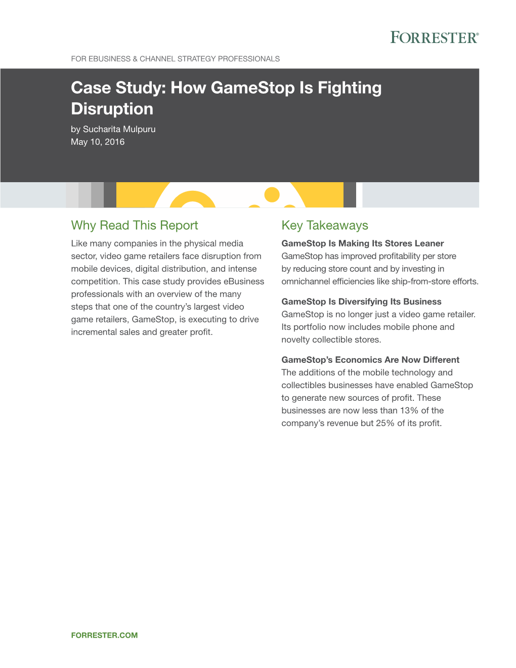 Case Study: How Gamestop Is Fighting Disruption by Sucharita Mulpuru May 10, 2016