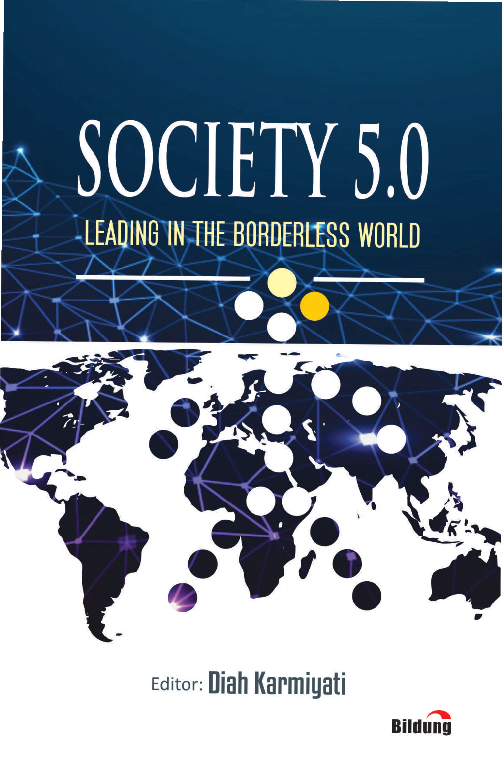 Society 5.0 Leading in the Borderless World