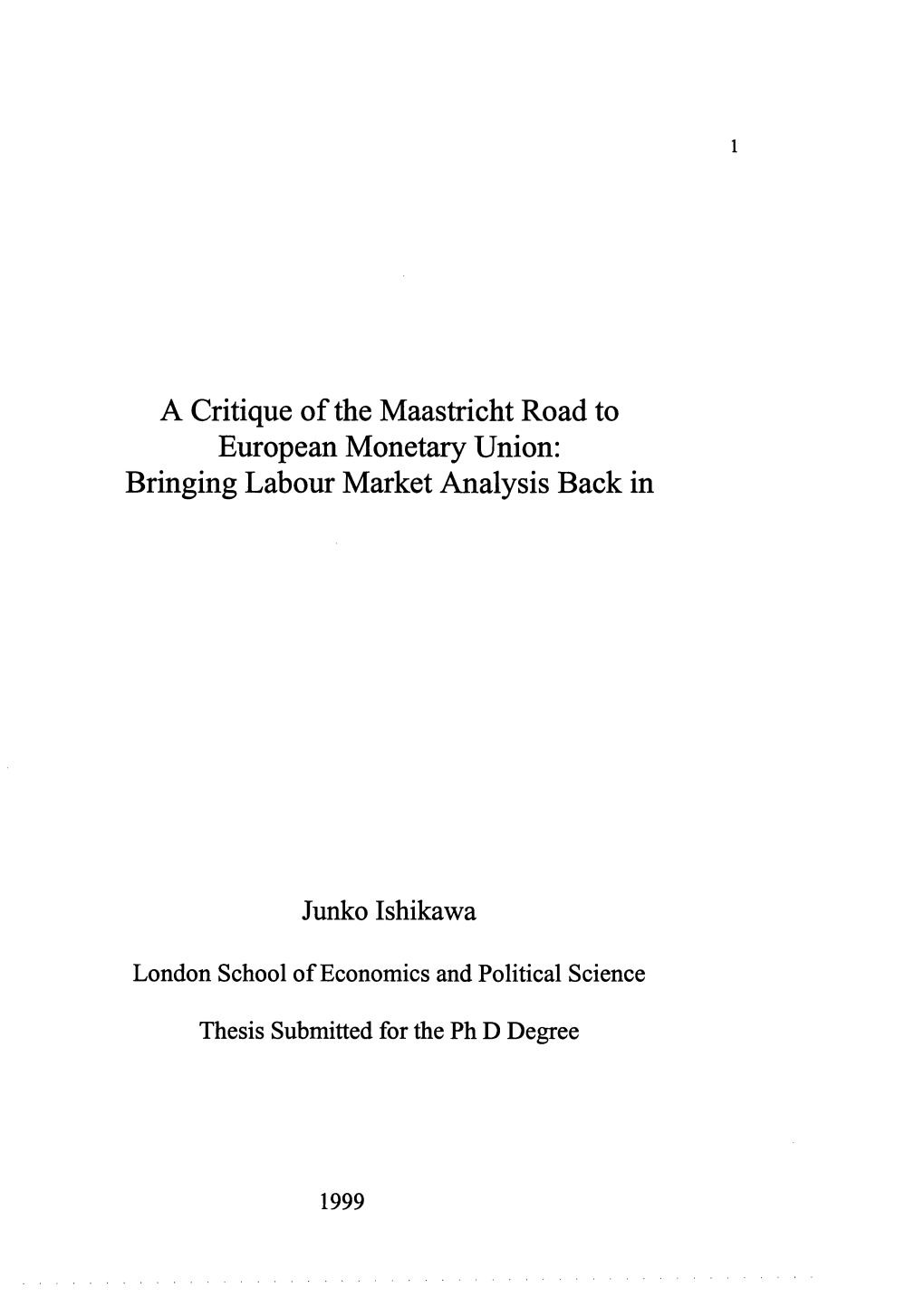 A Critique of the Maastricht Road to European Monetary Union: Bringing Labour Market Analysis Back In