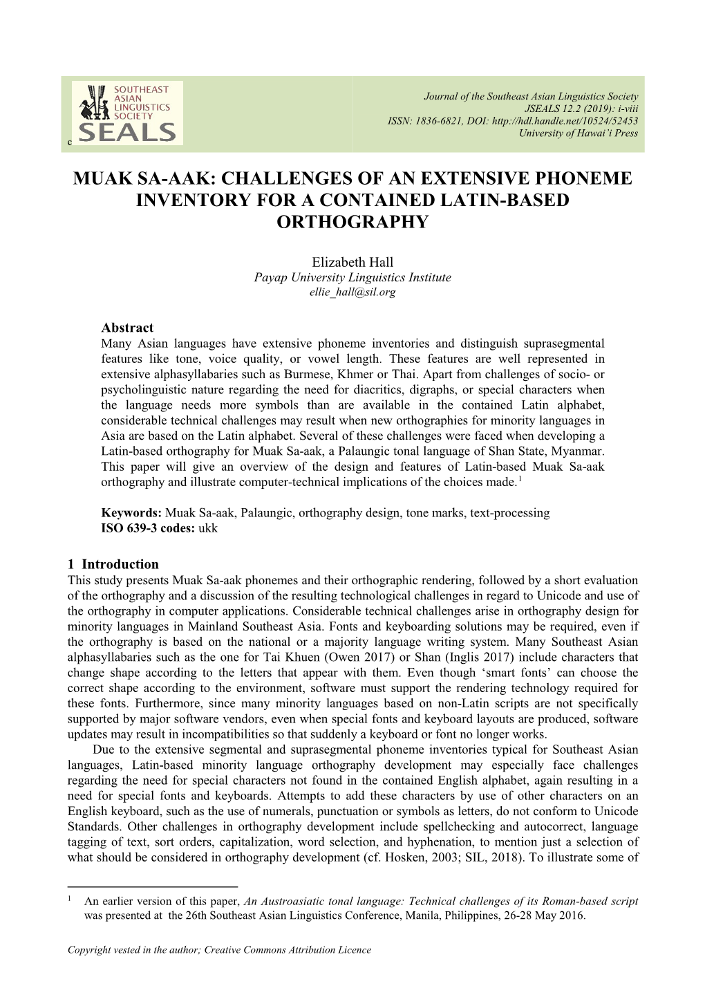 Muak Sa-Aak: Challenges of an Extensive Phoneme Inventory for a Contained Latin-Based Orthography