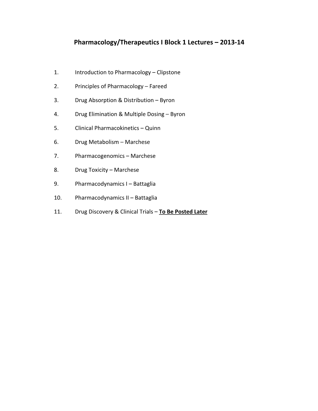 Pharmacology/Therapeutics I Block 1 Lectures – 2013-14