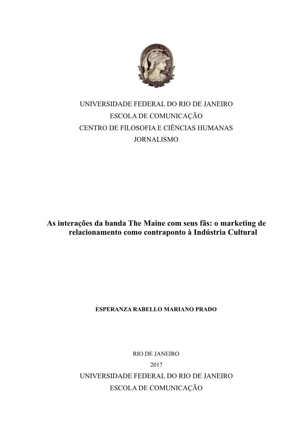 As Interações Da Banda the Maine Com Seus Fãs: O Marketing De Relacionamento Como Contraponto À Indústria Cultural