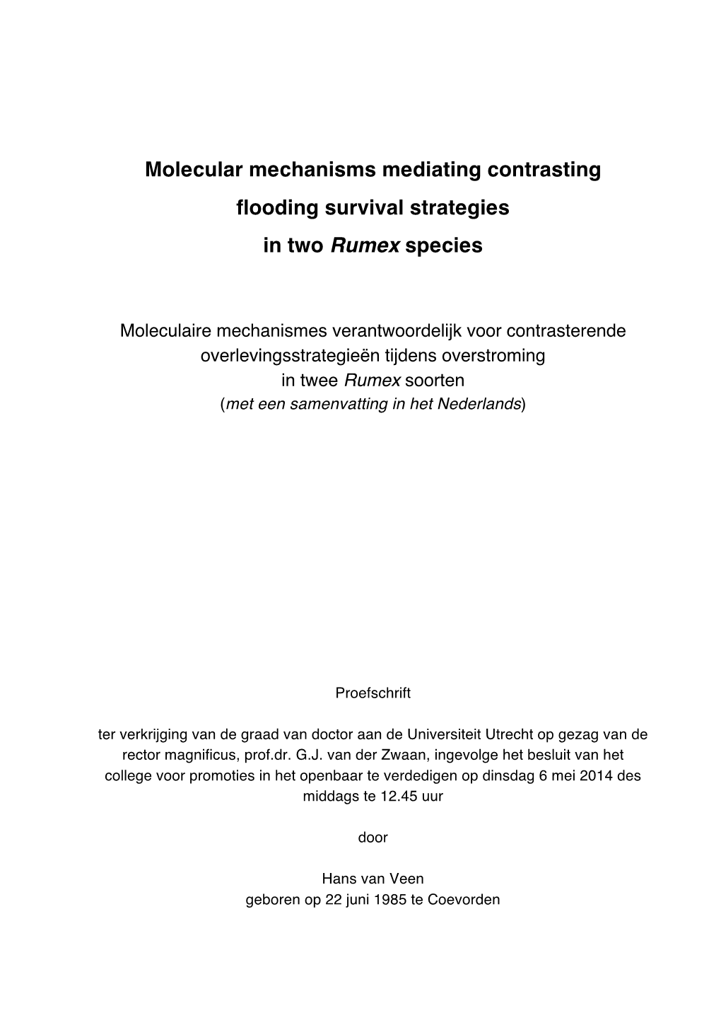 Molecular Mechanisms Mediating Contrasting Flooding Survival Strategies in Two Rumex Species