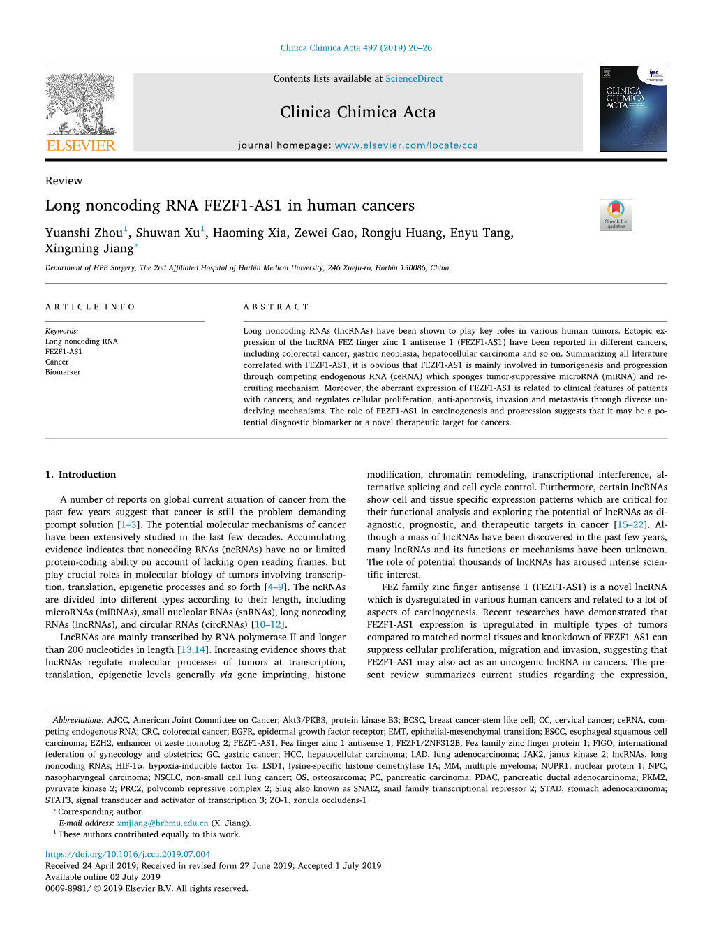 Long Noncoding RNA FEZF1-AS1 in Human Cancers T Yuanshi Zhou1, Shuwan Xu1, Haoming Xia, Zewei Gao, Rongju Huang, Enyu Tang, ⁎ Xingming Jiang