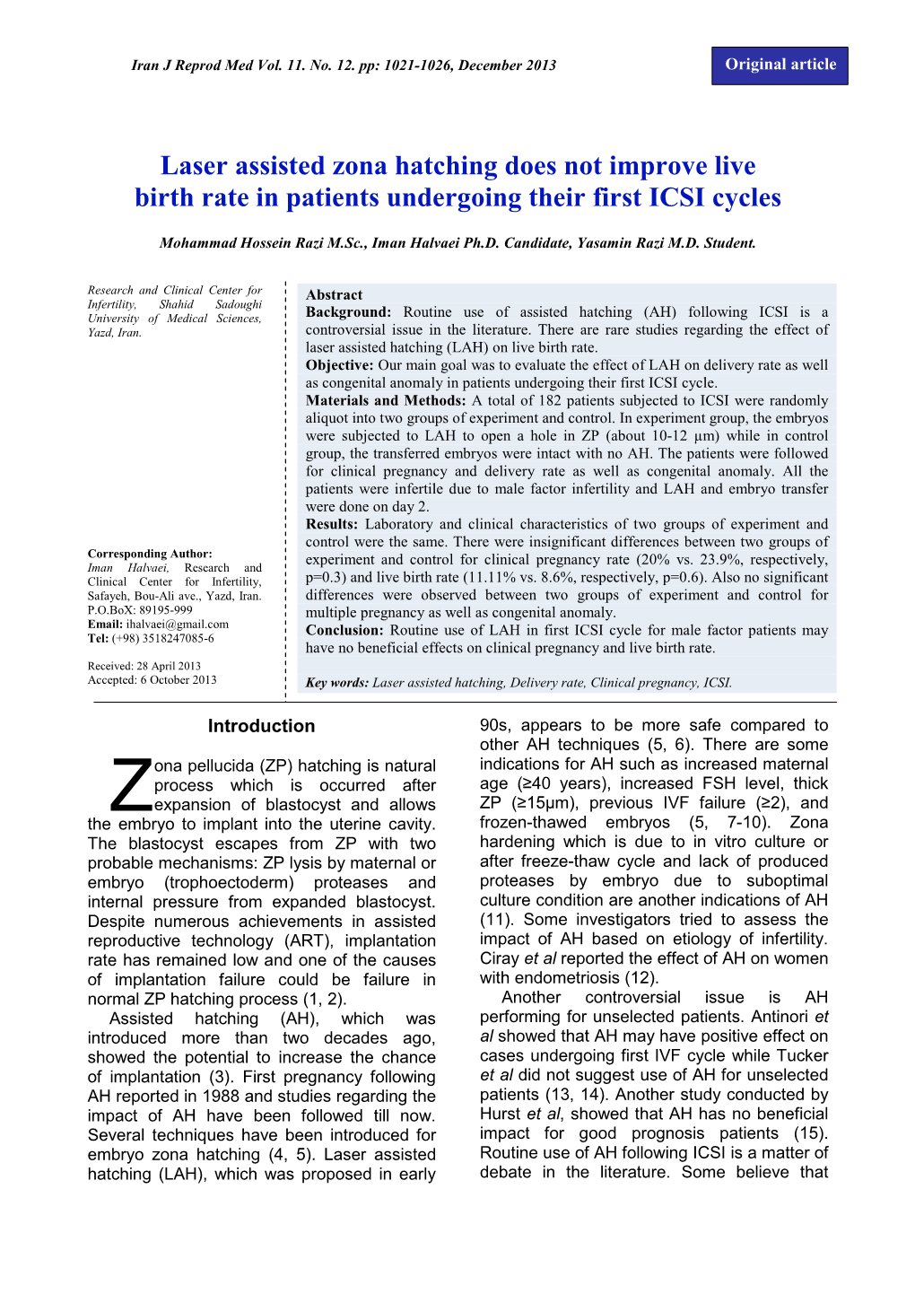 Laser Assisted Zona Hatching Does Not Improve Live Birth Rate in Patients Undergoing Their First ICSI Cycles