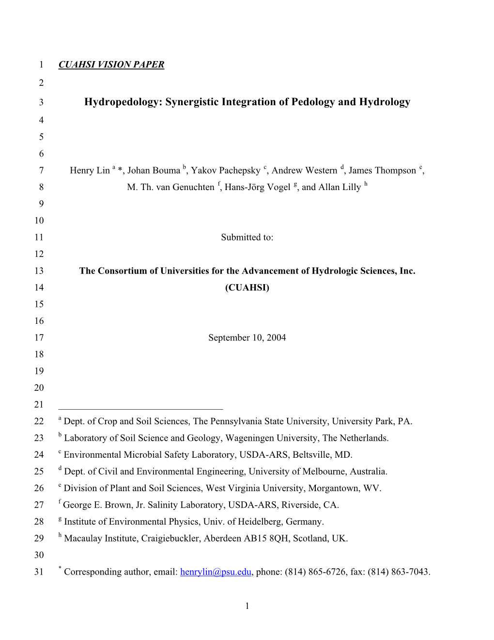 Synergistic Integration of Pedology and Hydrology 4 5 6 7 Henry Lin a *, Johan Bouma B, Yakov Pachepsky C, Andrew Western D, James Thompson E, 8 M