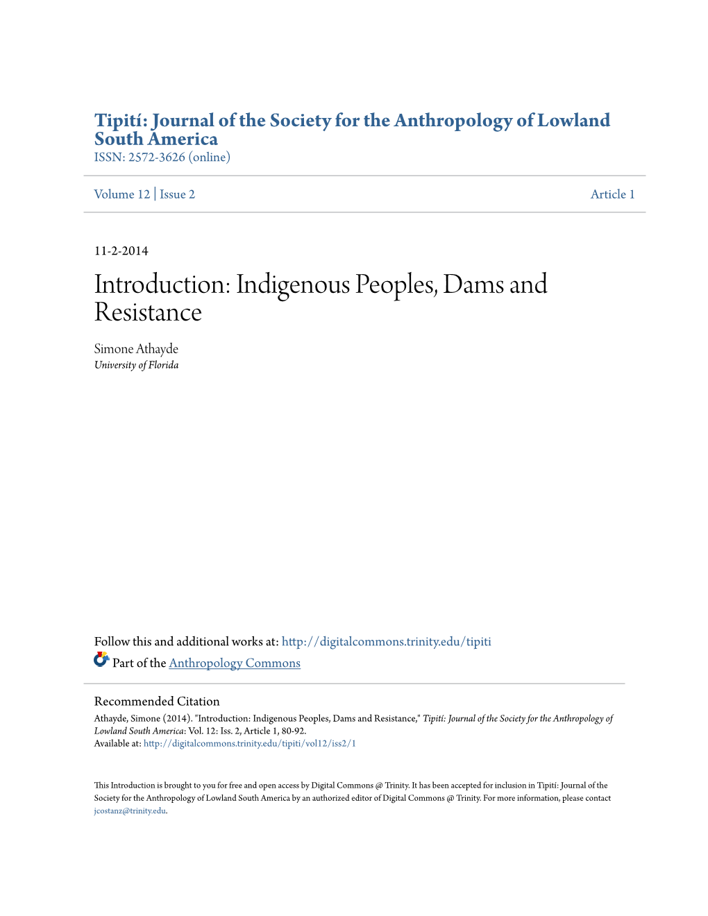 Indigenous Peoples, Dams and Resistance Simone Athayde University of Florida