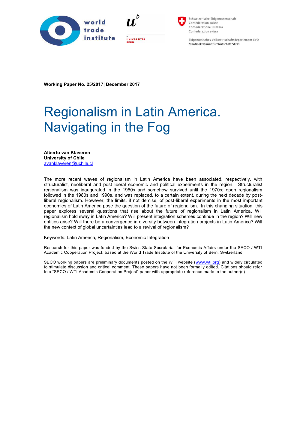 Regionalism in Latin America. Navigating in the Fog