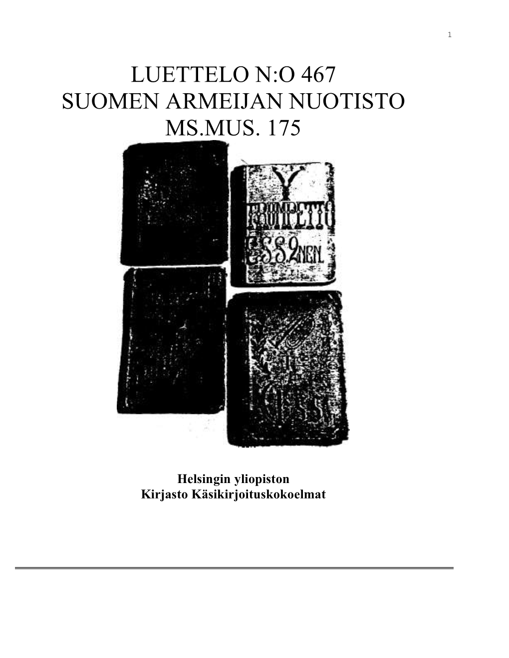 Luettelo N:O 467 Suomen Armeijan Nuotisto Ms.Mus. 175