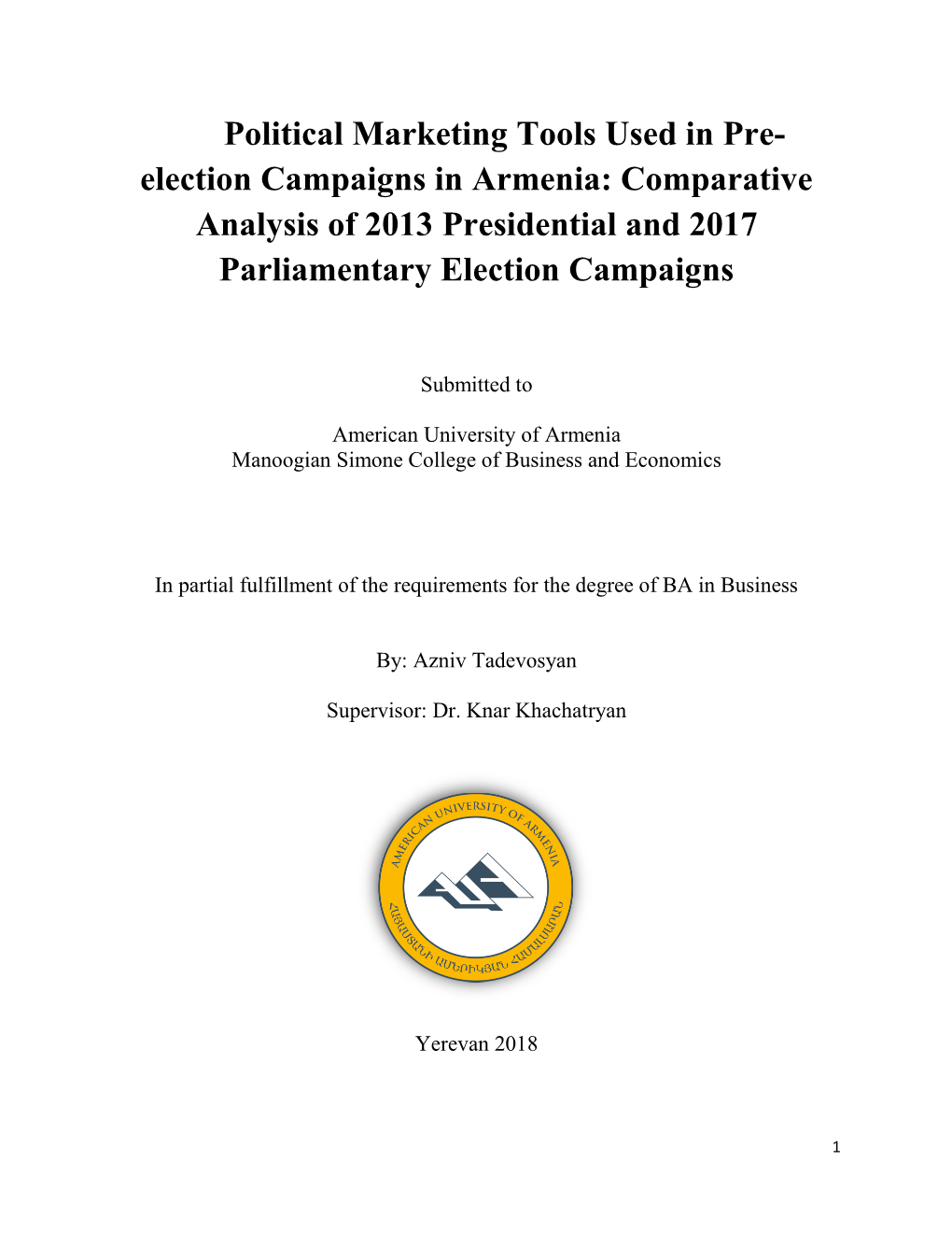 Election Campaigns in Armenia: Comparative Analysis of 2013 Presidential and 2017 Parliamentary Election Campaigns