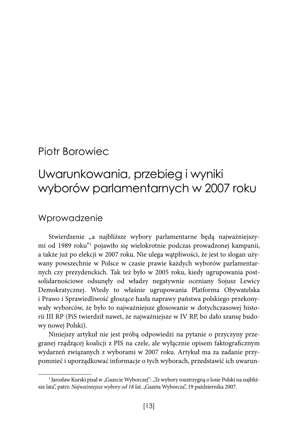 Uwarunkowania, Przebieg I Wyniki Wyborów Parlamentarnych 2007 Roku