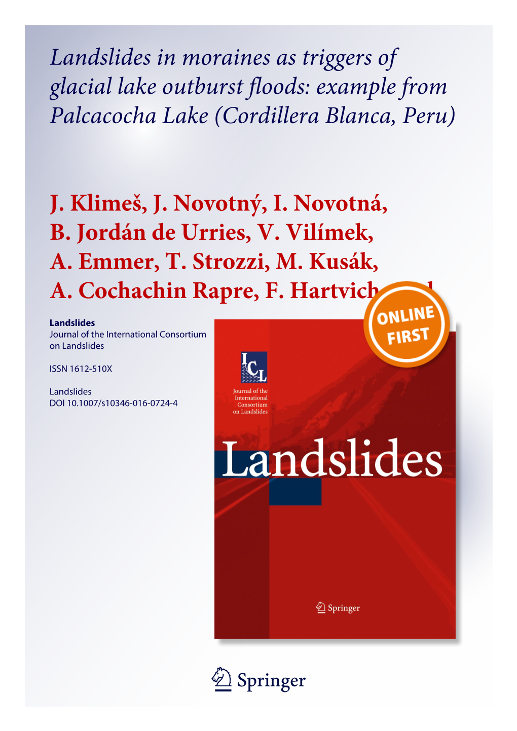 Landslides in Moraines As Triggers of Glacial Lake Outburst Floods: Example from Palcacocha Lake (Cordillera Blanca, Peru)