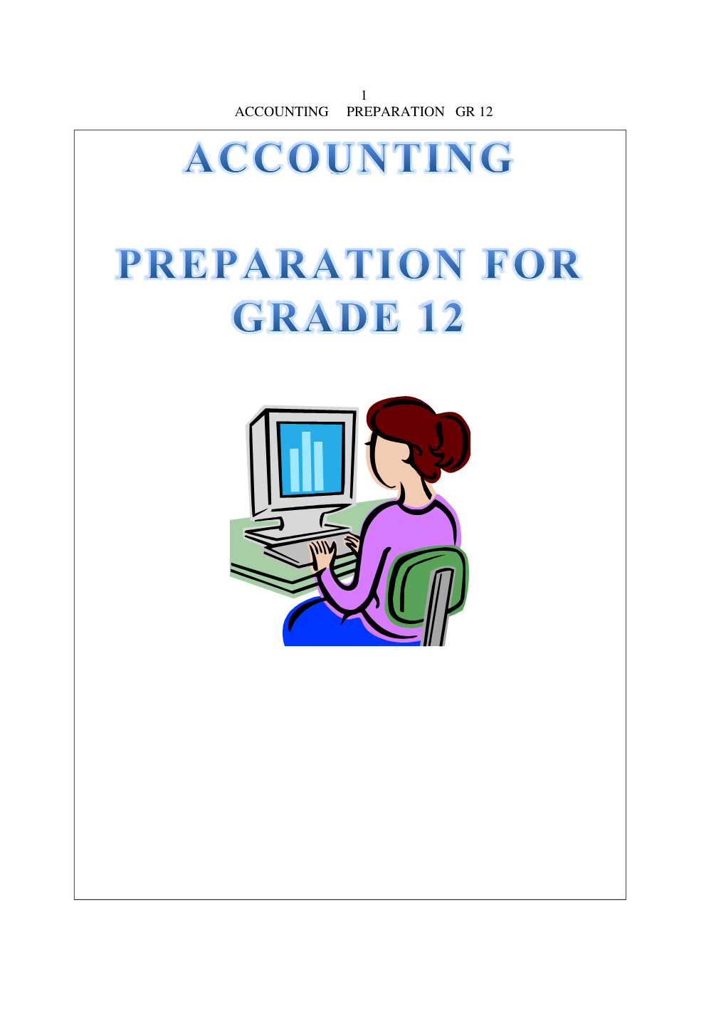 1 Accounting Preparation Gr 12 2 Accounting Preparation Gr 12