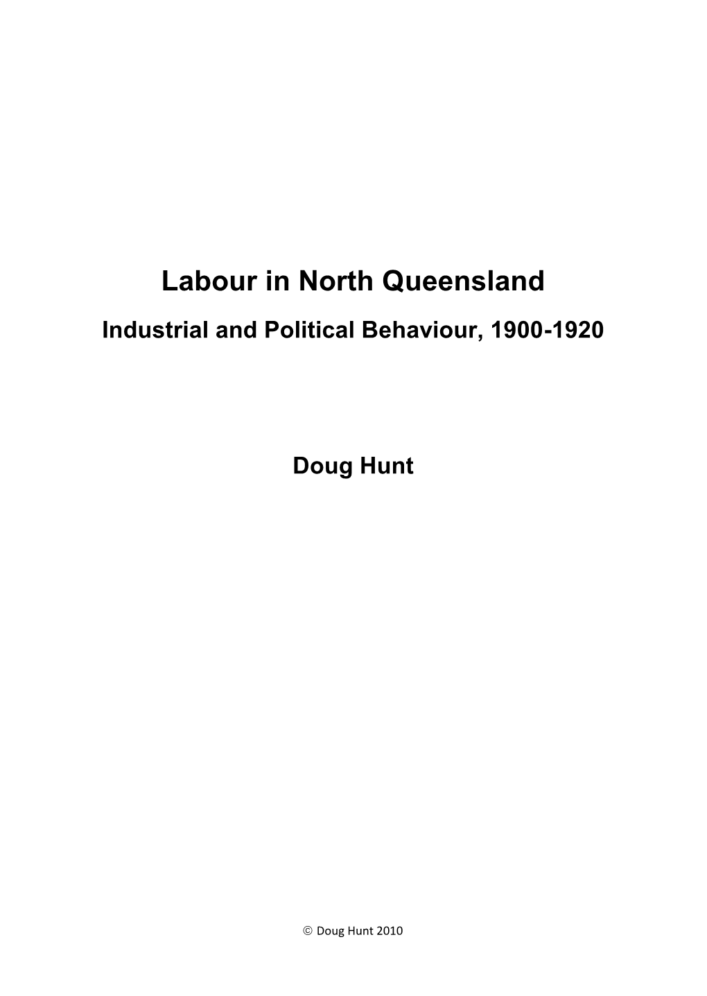 Labour in North Queensland Industrial and Political Behaviour, 1900-1920