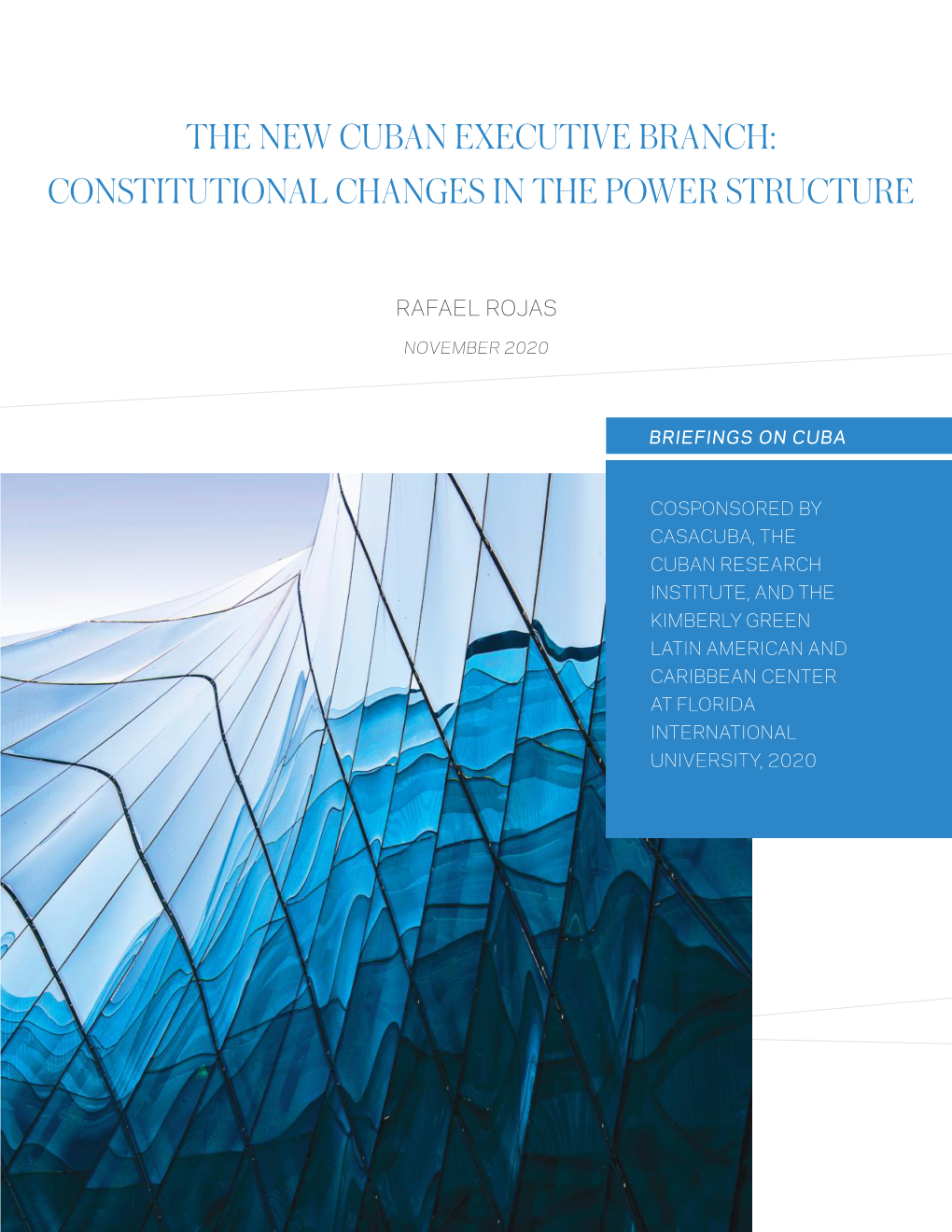 The New Cuban Executive Branch: Constitutional Changes in the Power Structure