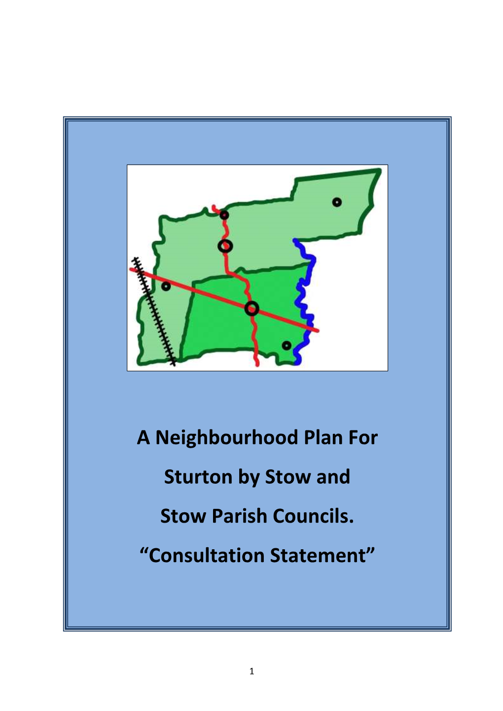 A Neighbourhood Plan for Sturton by Stow and Stow Parish