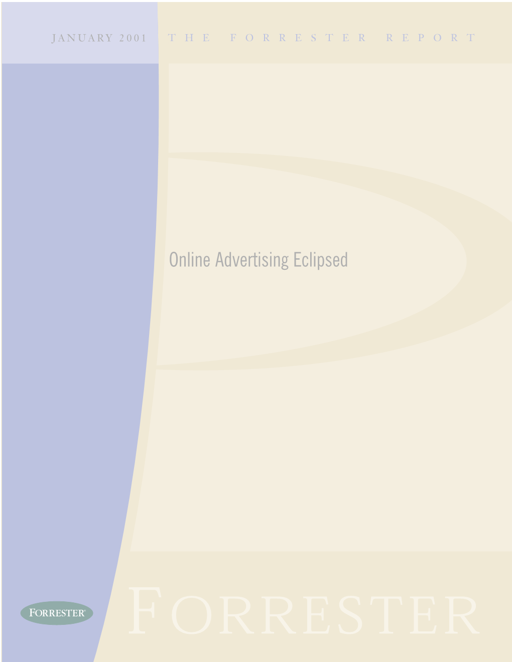 Online Advertising Eclipsed the Forrester Report