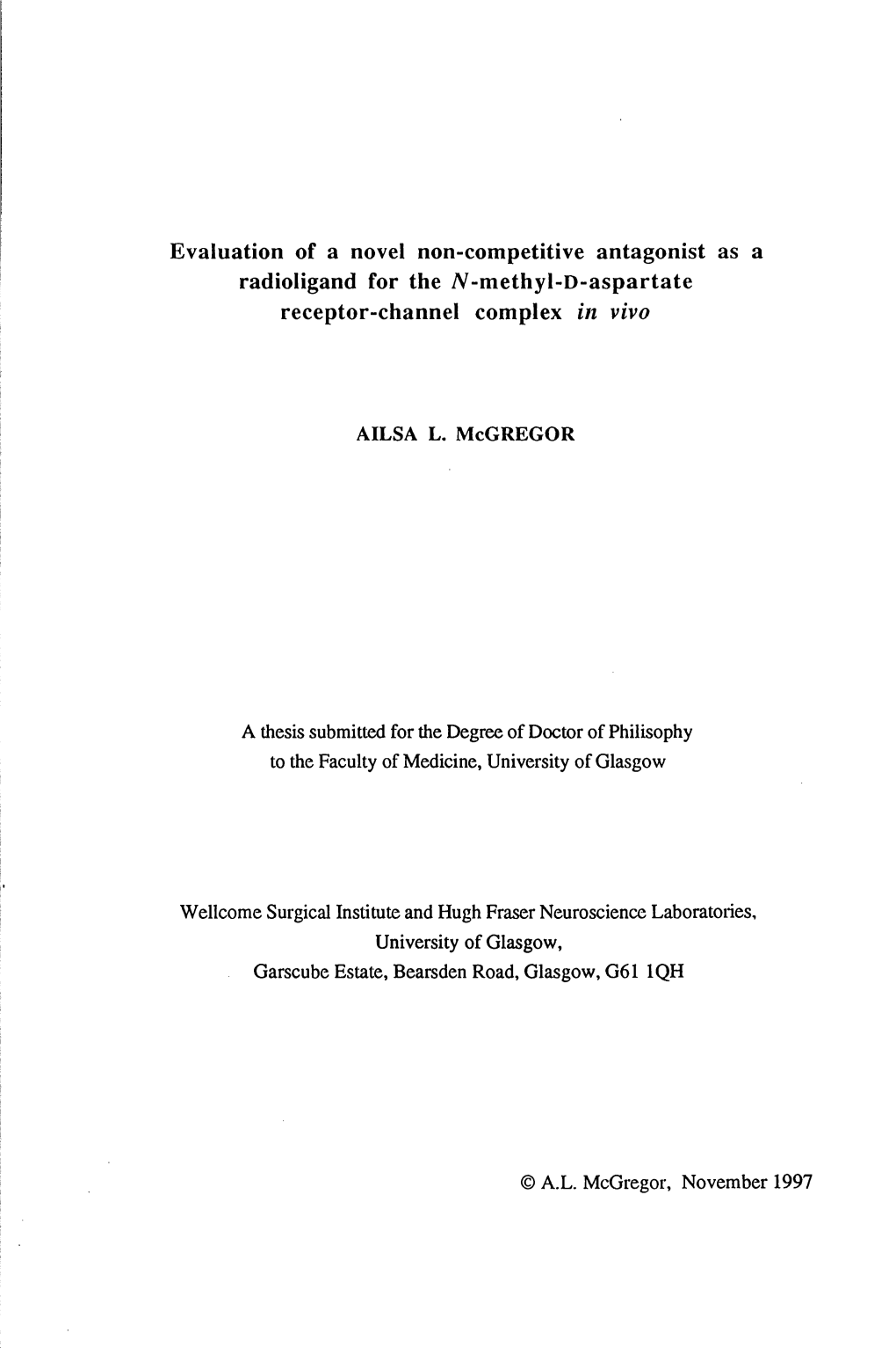 Evaluation of a Novel Non-Competitive Antagonist As a Radioligand for the N-Methyl-D-Aspartate Receptor-Channel Complex in Vivo