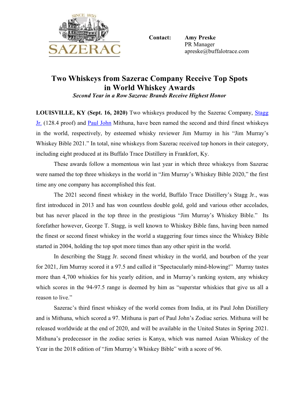 Two Whiskeys from Sazerac Company Receive Top Spots in World Whiskey Awards Second Year in a Row Sazerac Brands Receive Highest Honor