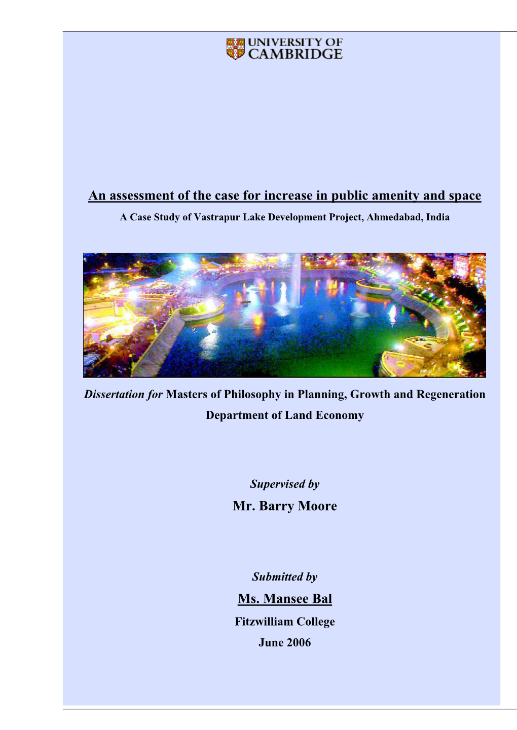 An Assessment of the Case for Increase in Public Amenity and Space a Case Study of Vastrapur Lake Development Project, Ahmedabad, India