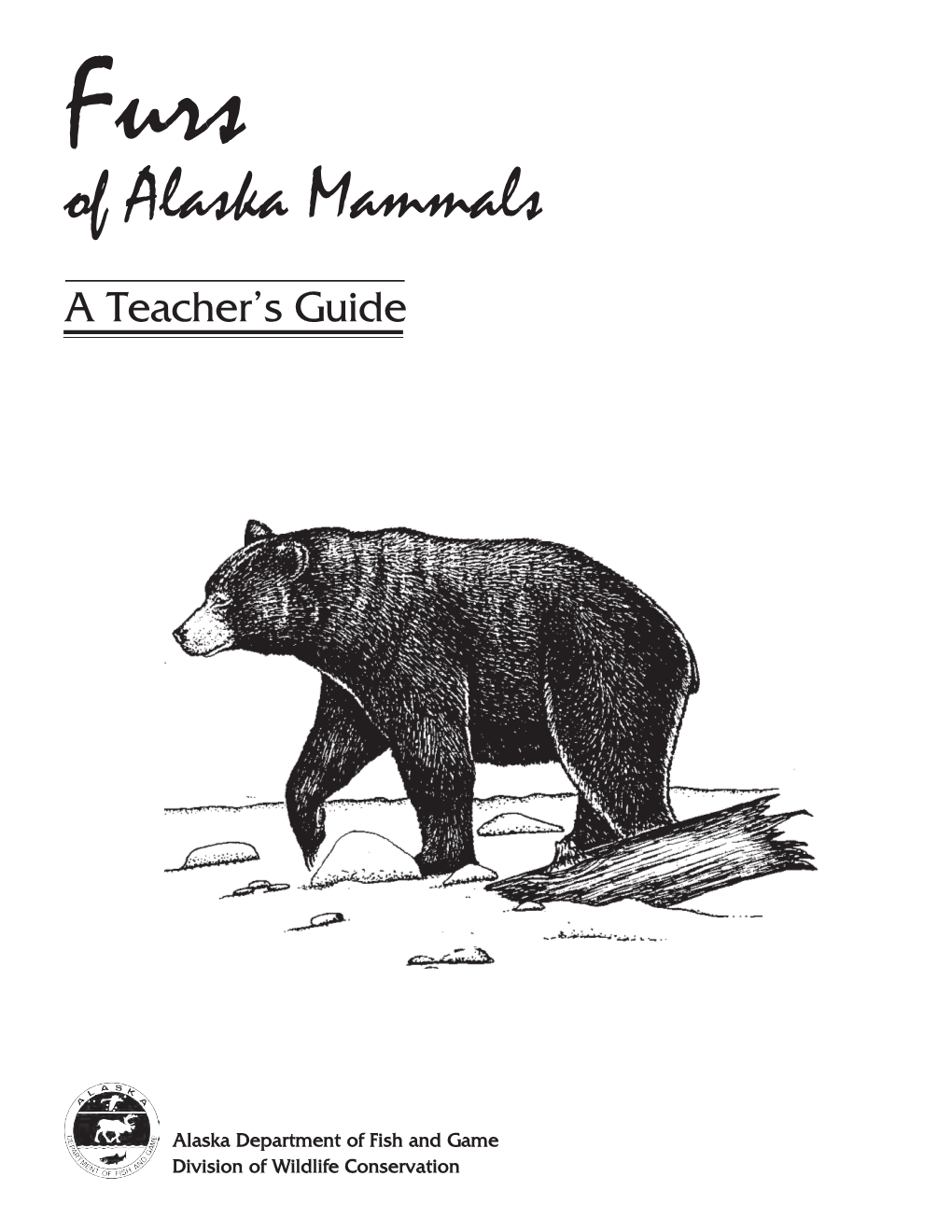 Furs of Alaska Mammals a Teacher’S Guide