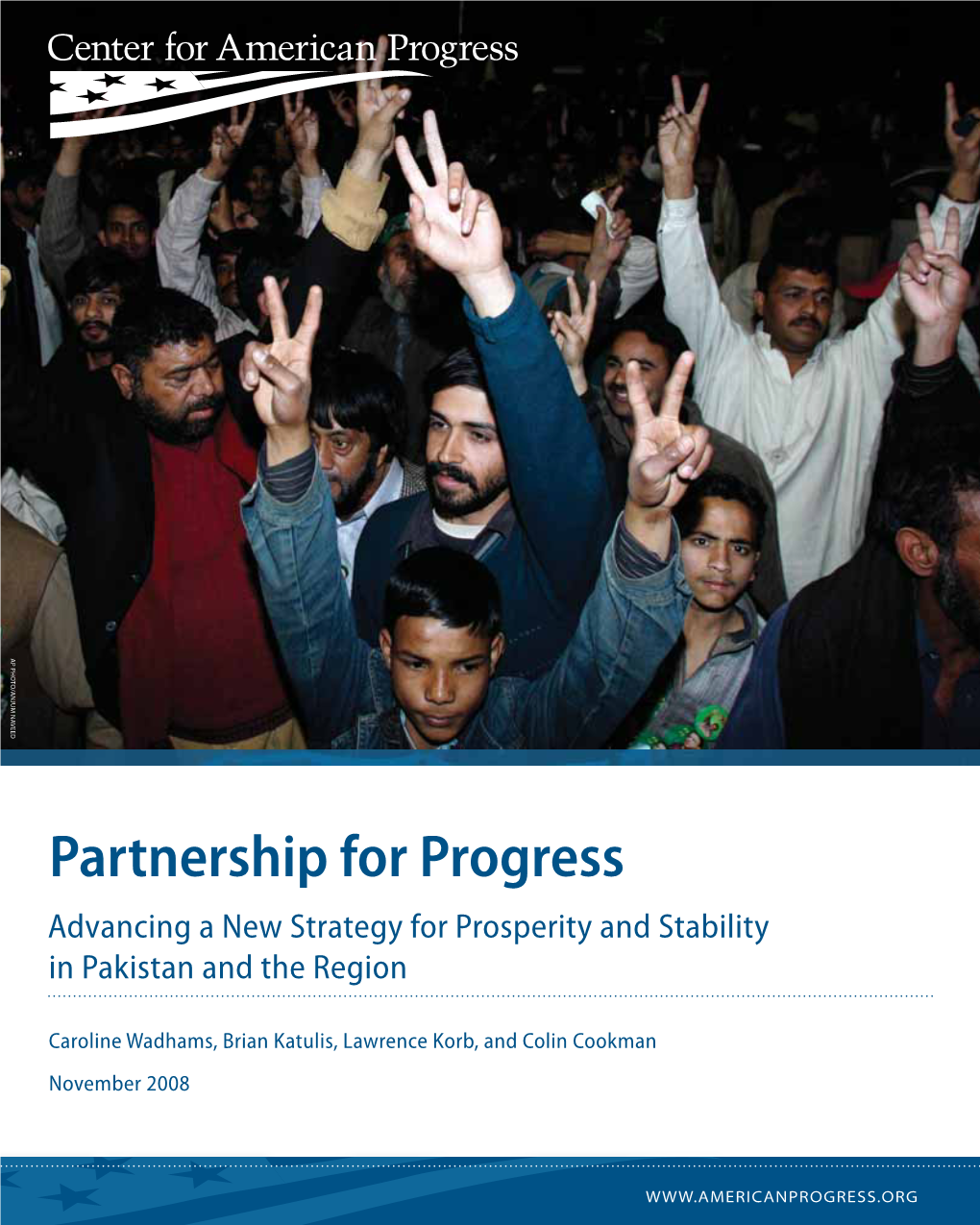 Partnership for Progress Advancing a New Strategy for Prosperity and Stability in Pakistan and the Region
