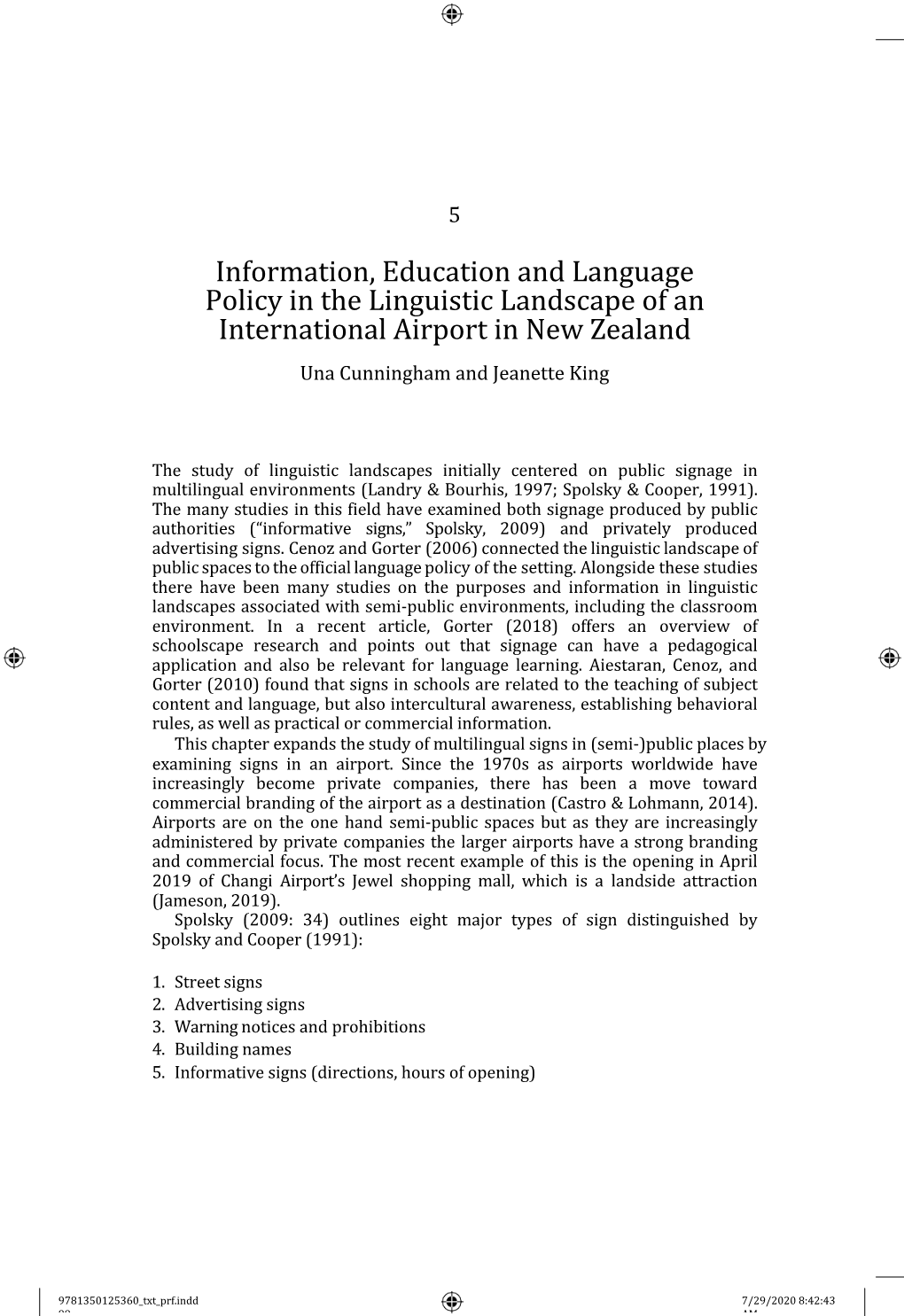 Information, Education and Language Policy in the Linguistic Landscape of an International Airport in New Zealand Una Cunningham and Jeanette King