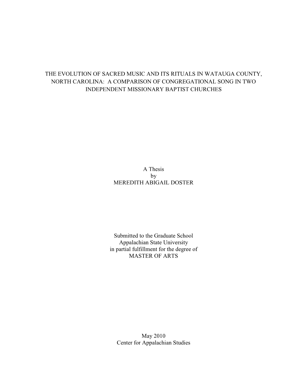 The Evolution of Sacred Music and Its Rituals in Watauga County, North Carolina: a Comparison of Congregational Song in Two Independent Missionary Baptist Churches