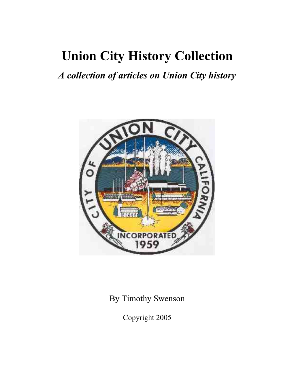 Union City History Collection a Collection of Articles on Union City History