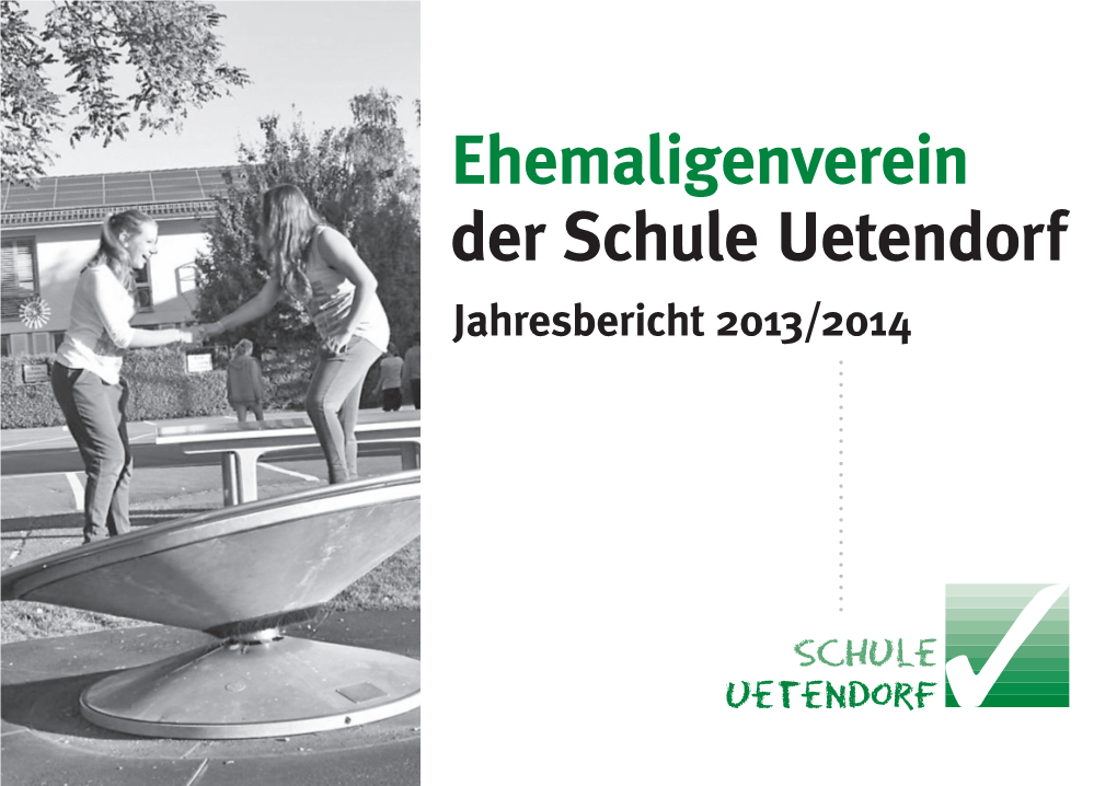 Ehemaligenverein Der Schule Uetendorf Jahresbericht 2013/2014 Vorstandsmitglieder