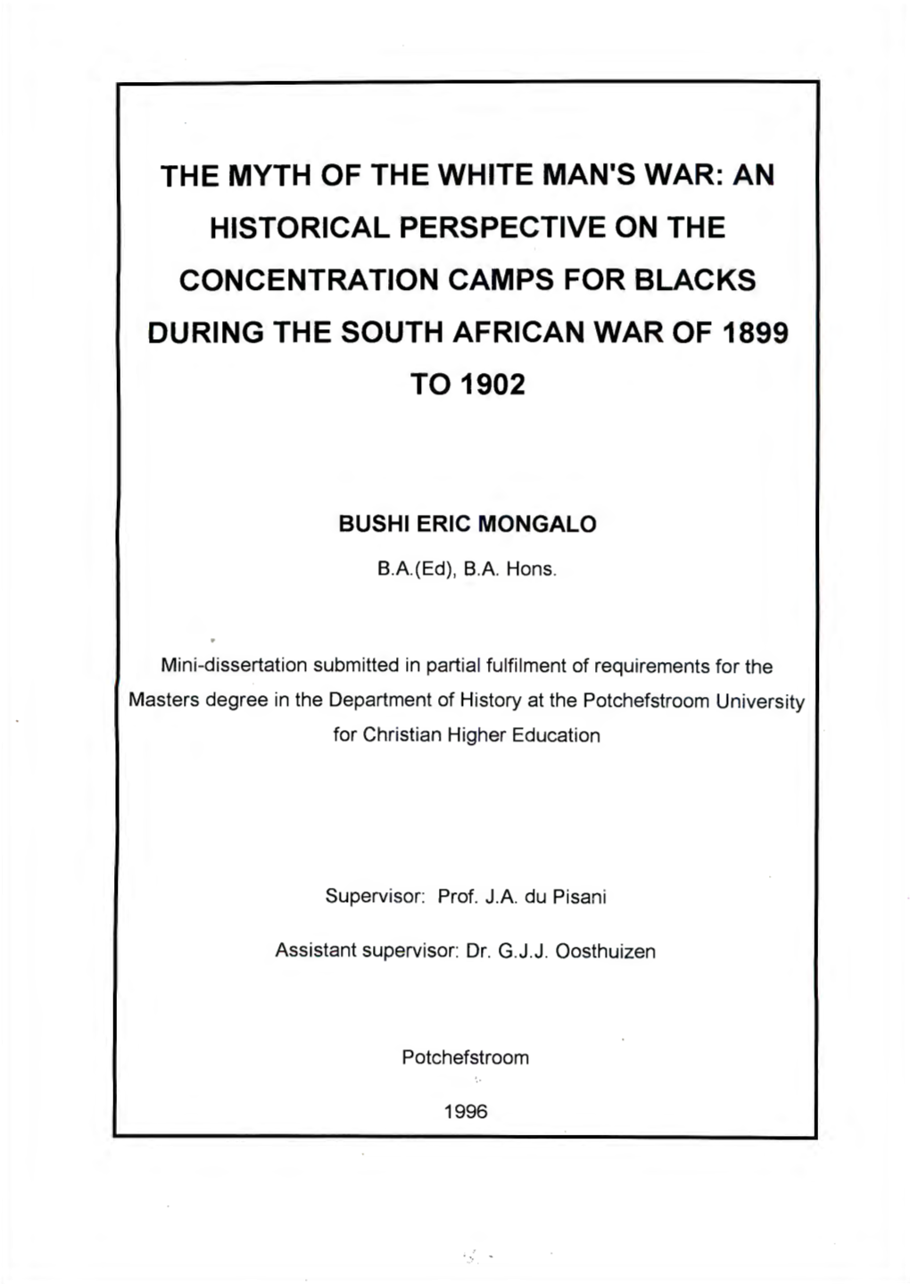 The Myth of the White Man's War: an Historical Perspective on the Concentration Camps for Blacks During the South African War of 1899 to 1902