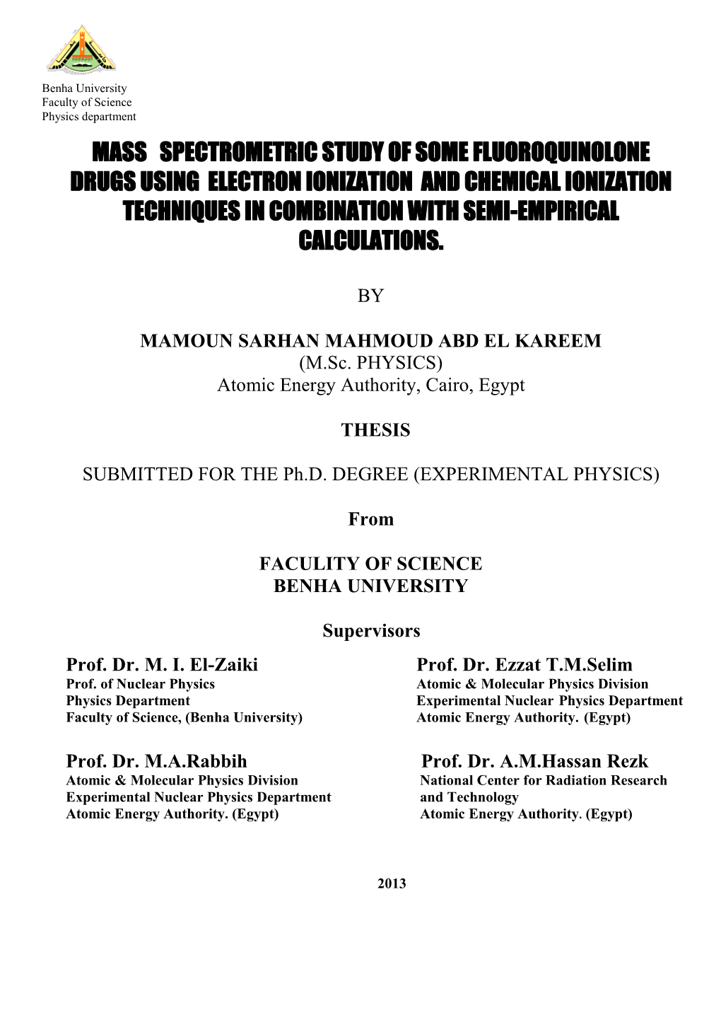 Mass Spectrometric Study of Some Fluoroquinolone Drugs Using Electron Ionization and Chemical Ionization Techniques in Combination with Semi-Empirical Calculations